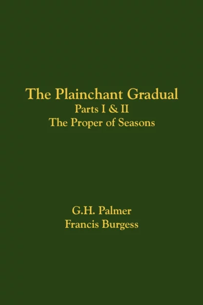 Plainchant Gradual, parts I and II